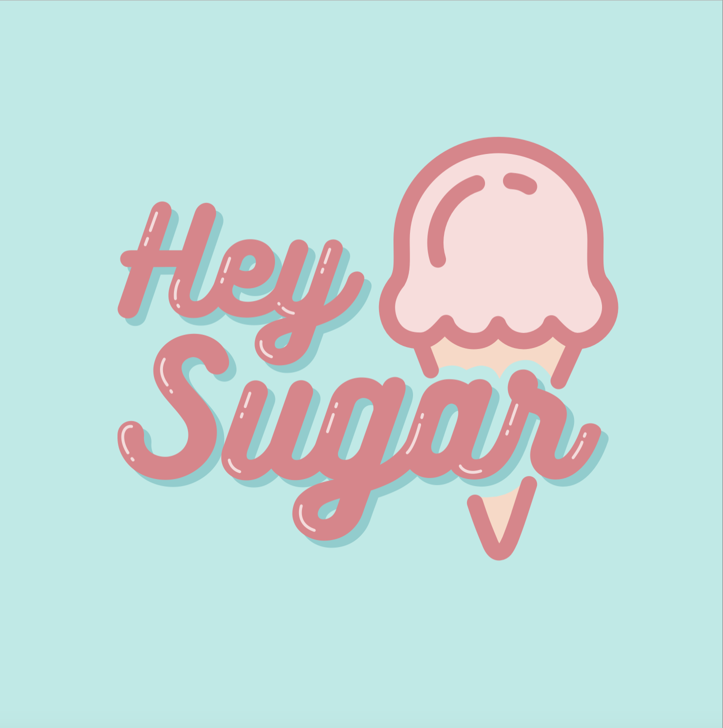 HEY SUGAR